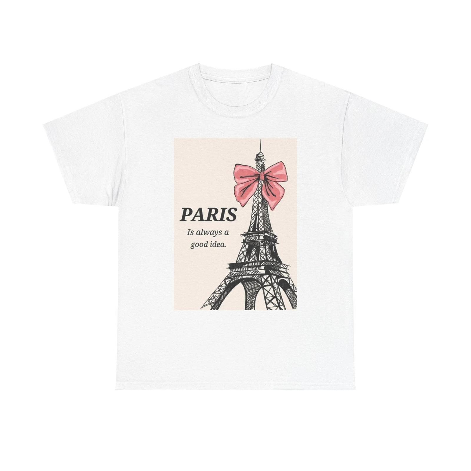 Men s and Women s T-shirts Paris Is Always A Good Time Graphic L
