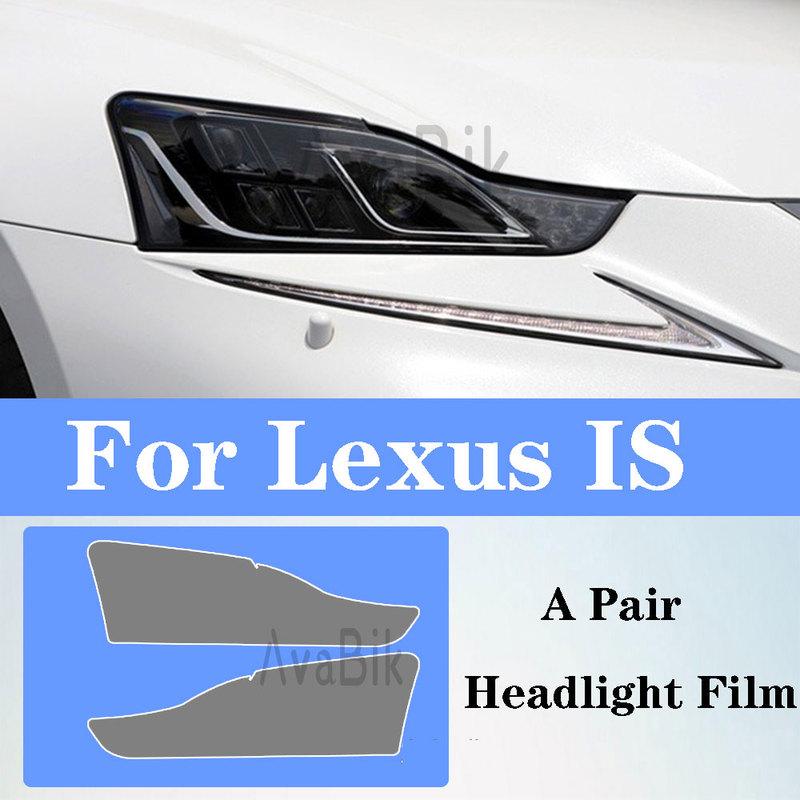 PPF For Lexus IS 2016- IS 200t 300h 250 F TPU Car Headlight Protective Film Black TPU car headlight accessories Anti-Scratch