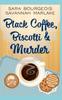 Bok Black Coffee, Biscotti & Murder : 4