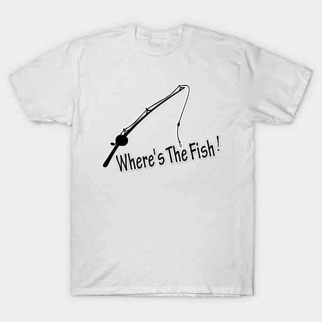 Fisherman Funny Fishing Made in Australia T-Shirt Funny Where The Fish Fisherman 3XL