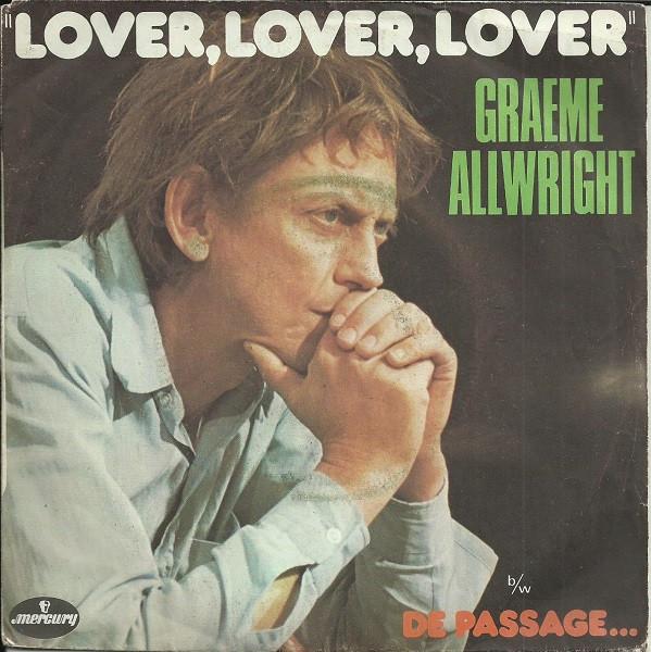 7inch Record GRAEME ALLWRIGHT - Lover, Lover, Lover 6011072 Mercury 1975 France Country/Folk Used