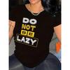 Women's Plus Size Casual Graphic Tee - "DO NOT BE LAZY" Bold Lettering, Black Short Sleeve T-Shirt for Spring & Summer, Machine Washable,