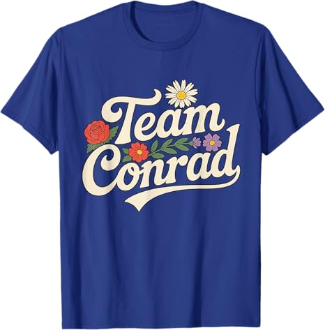 Floral Team Conrad for Unisex Women Graphic Funny TShirt Fashion Saying Tee Family Matching Party Streetwear Clothes Friends Gifts