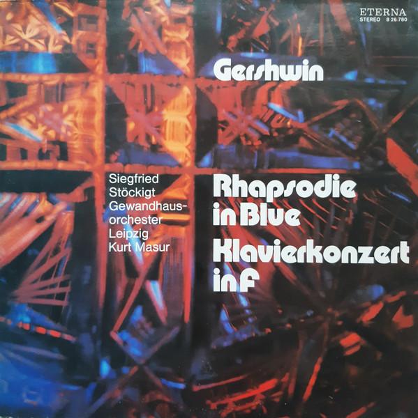 

Виниловая пластинка GEORGE GERSHWIN SIEGFRIED STCKIGT Рапсодия в голубом Концерт для фортепиано 826780 ETERNA 1977 Немецкая Дем Классика Б/у