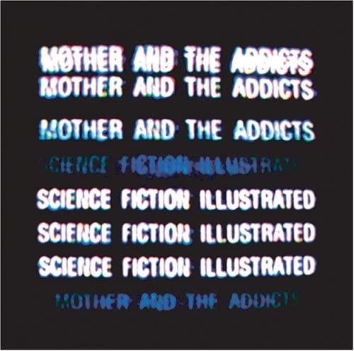 

CD MOTHER & THE ADDICTS - SCIENCE FICTION ILLUSTRATED OTCD2152 Япония Рок Б/У