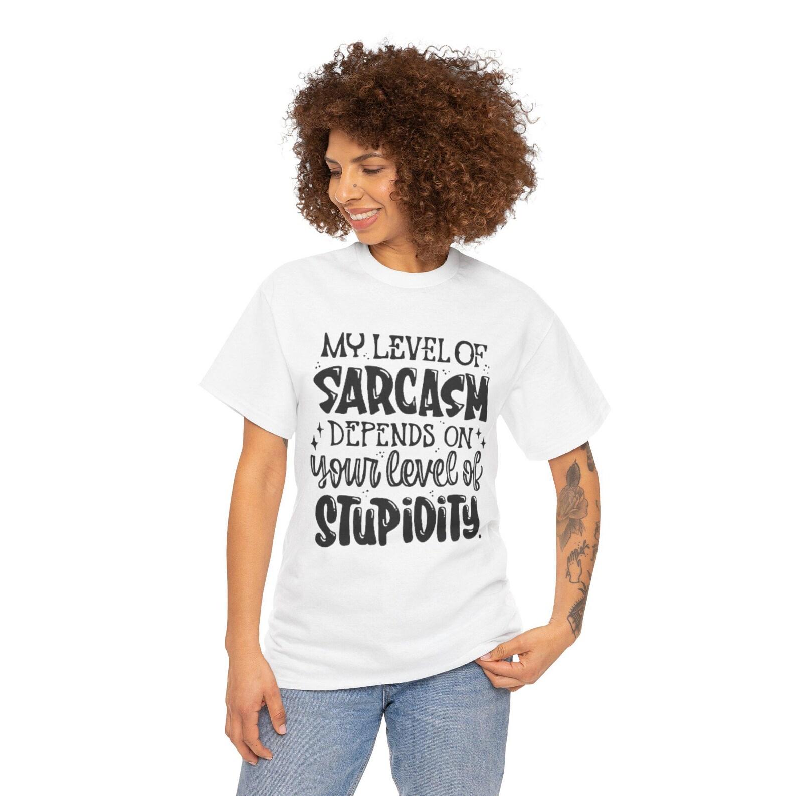 Sarcastic Quote T-Shirt, Funny Slogan Tee, Humorous Office Shirt, Sarcastic Gift For Friend, Funny Saying Apparel, Witty Graphic T-Shirt 2XL