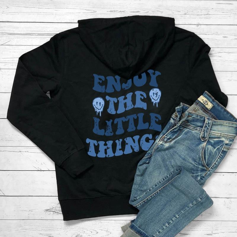 Enjoy The Little Things Colored Women'S Hoodie Positive Sayings Trendy Hoody Sweatshirt Smile Graphic Cotton Hoodies