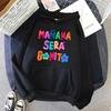 Sweatshirt Woman Hoodie Manana Sera Bonito Bica Karol