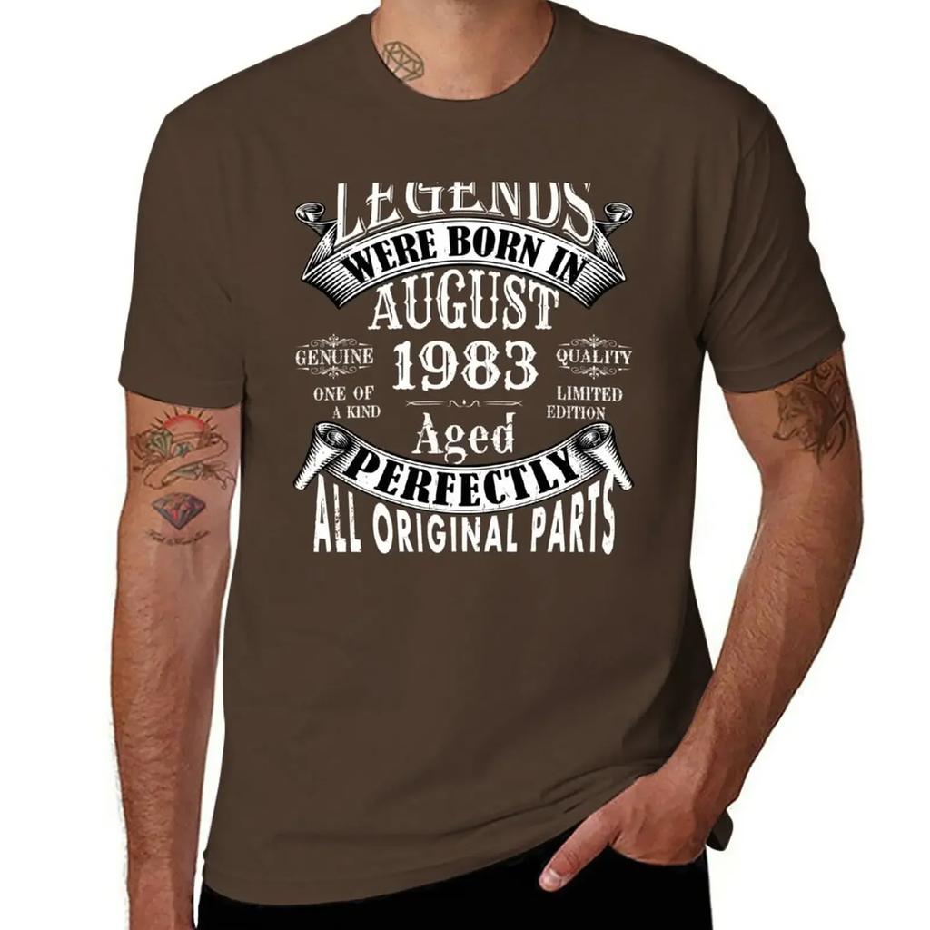 Legends Were Born In August 1983 Limited Edition Birthday Vintage Quality Aged Perfection T-Shirt