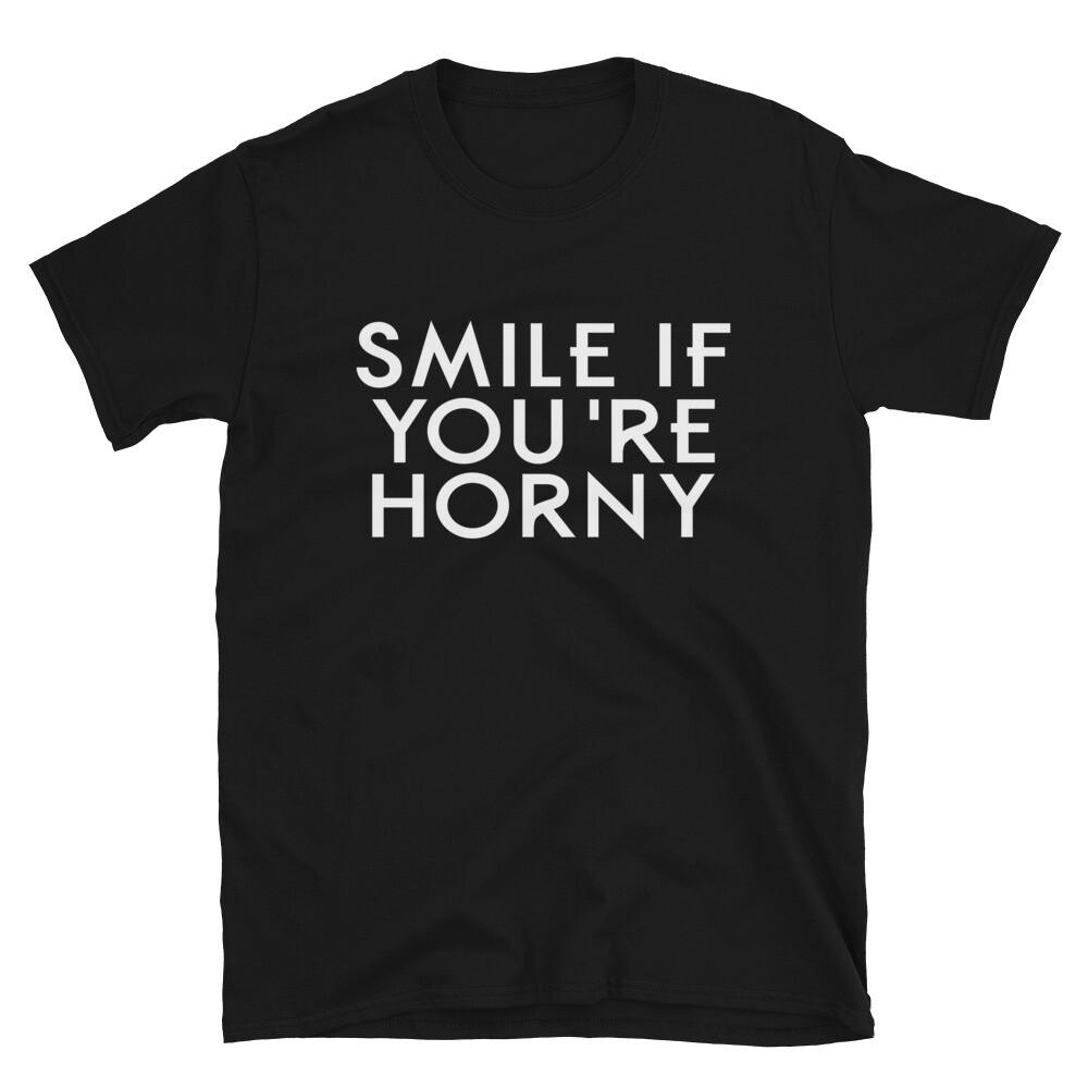 SMILE IF YOU RE HORNY Immature College Pun T-Shirt