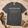 Metal Detecting Definition Shirt, Funny Metal Detecting Tee, Comfort Colors 1717, Detectorist Gift