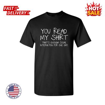 Du hast mein T-Shirt gelesen, das reicht Sarkastischer Humor Grafik Neuheit Lustiges T-Shirt