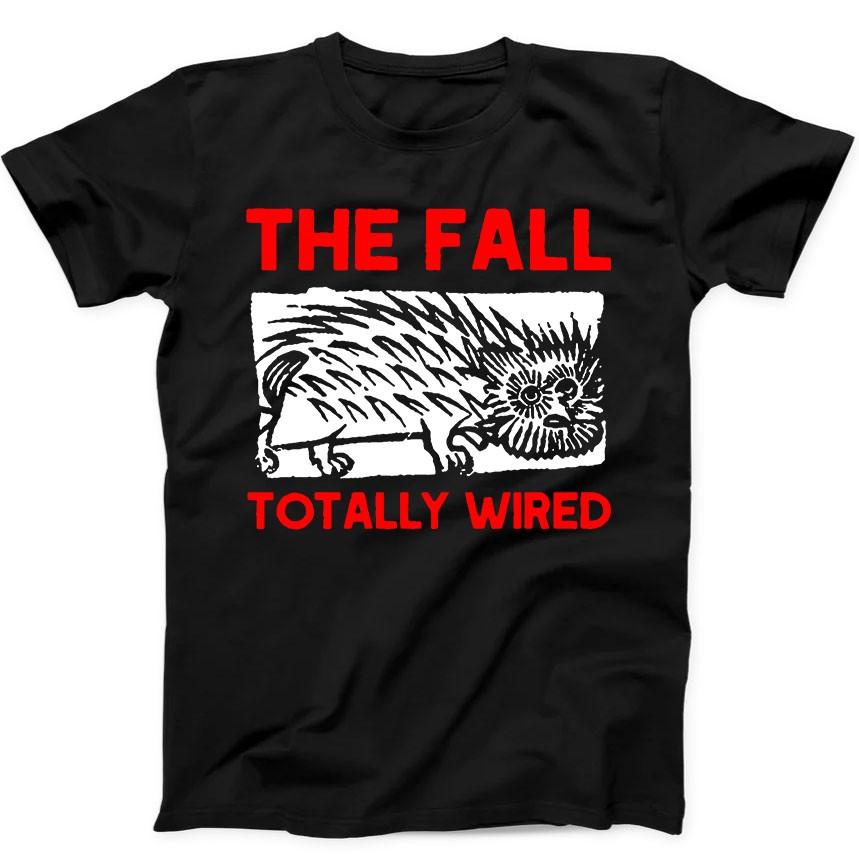 The Fall Totally Wired Punk Rock Music T Shirt Sweatshirt Hoodie 191 S