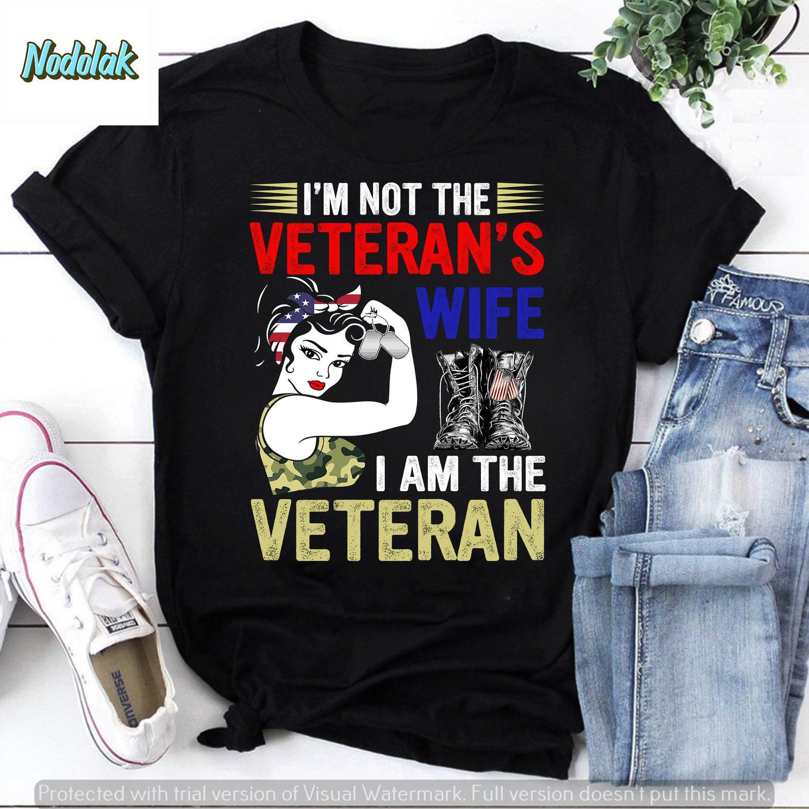 American Girl Dogtags Boots Shirt, I’m Not The Veteran’s Wife I’m The Veteran Vintage T-Shirt, Veteran s Wife Shirt, Veteran Shirt 4XL