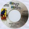 7inch Record ANTHONY B - Fight Crime Heights Of Heig 2004 Jamaica Reggae, Ska & Dub