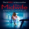 The Midwives by Anna Schofield Paperback Book 9780008713850