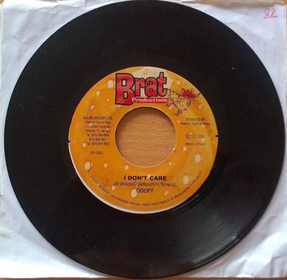 

7inch Record GOOFY / PSYCHO KID & MADDISH - I Don t Care / You Shoulda Witness BR0002 BRAT Production 2000 Jamaica Reggae, Ska & Dub Used