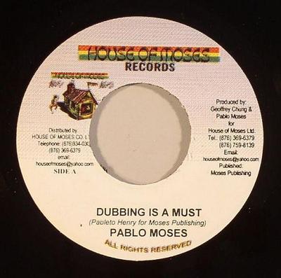 7-Zoll-Single PABLO MOSES Dubbing Is A Must NONE House Of Moses 2008 Jamaika Reggae Ska Dub Gebraucht
