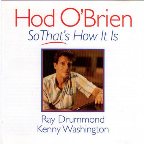 

CD HOD O BRIEN - SO THAT S HOW IT IS RSRCD155 Reservoir 1998 US Jazz Used