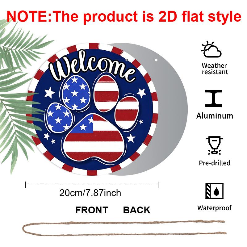 2D Flat Welcome 4th of July Dog Cat Paw Prints Aluminum Sign, Patriotic America Aluminum Sign Door Hanger Outdoor/Indoor Decor, for Home, Office