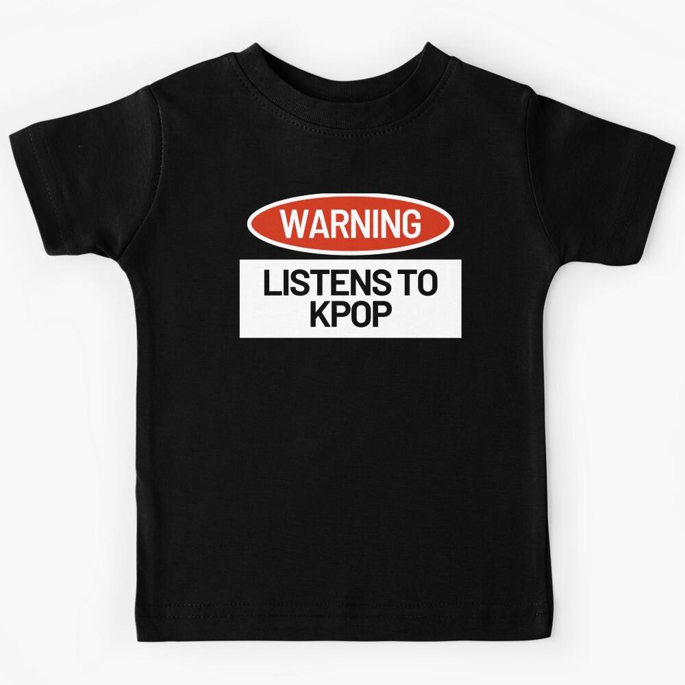 WARNING: Listens to Kpop Kids T-Shirt 110