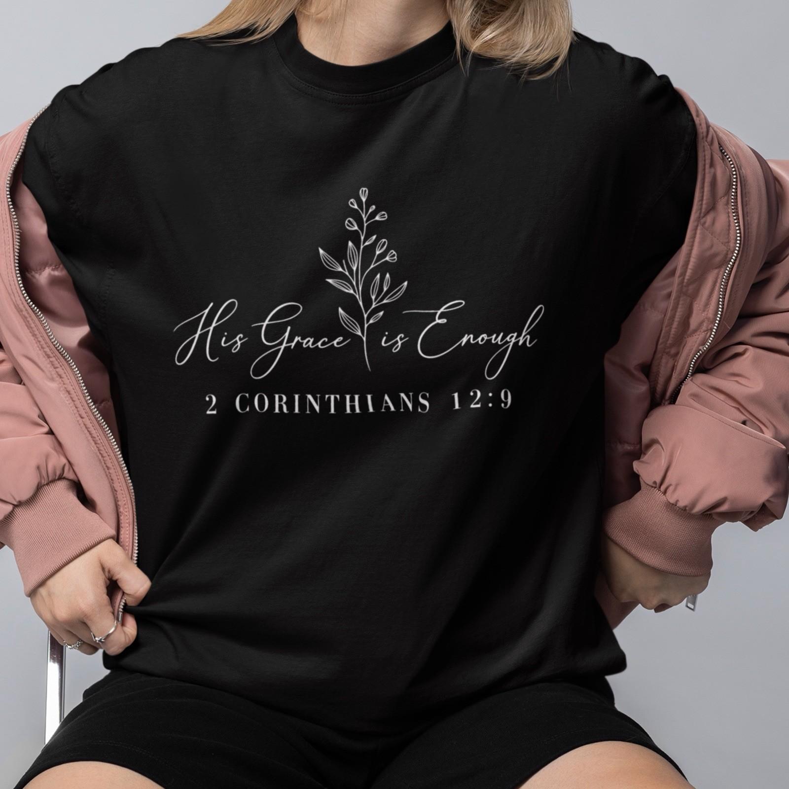 His Grace Is Enough Shirt 2 Corinthians 12:9 Christian Faith Tee S