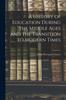 The A History of Education During the Middle Ages and the Transition To Modern Times Book