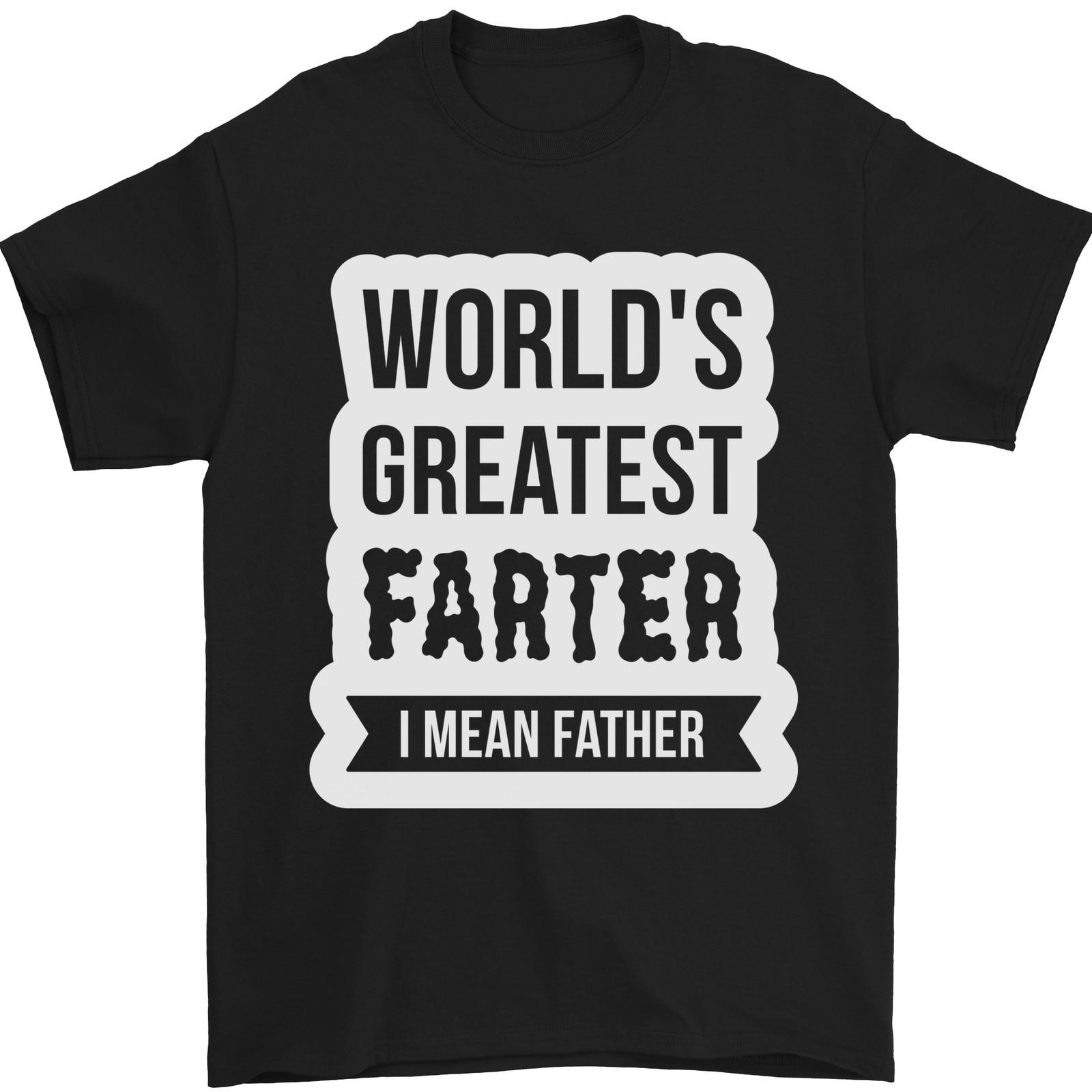 26 Fathers Day Farter Funny Flatulence Fart Mens T-Shirt 100% Cotton Unisex T-Shirt XXXXL