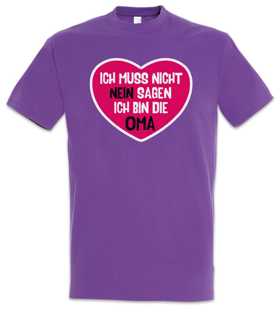 I Don t Have to Say No T-Shirt Fun I Am Grandma Best Grandma Grandma- XXXL