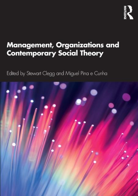 Bok Management, Organizations and Contemporary Social Theory