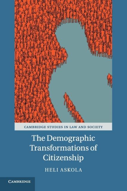 The The Demographic Transformations of Citizenship Book