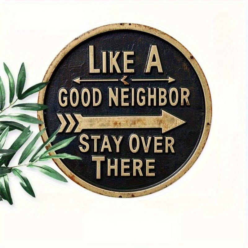 

2d Flat 20*20cm Room Decoration, stay There Like A Good Neighbor Circular Wooden Sign Durable, Suitable for Entrance, Porche, Living Room, Bedroom. 20*20cm