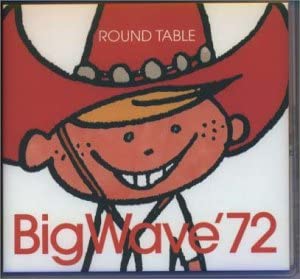 

CD ROUND TABLE - Big Wave 72 PHCL8711 Japan ObiPop Used