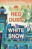 Red Dust White Snow by Pan Huiting Paperback Book 9781914148408