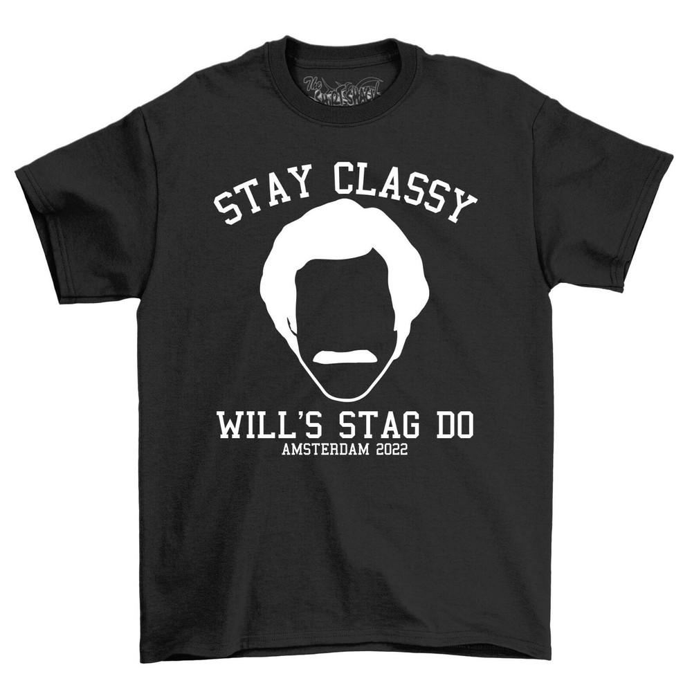 

Stay Classy Personalized Stag Party T-Shirt for Men Wedding Groom Custom Stag Do M