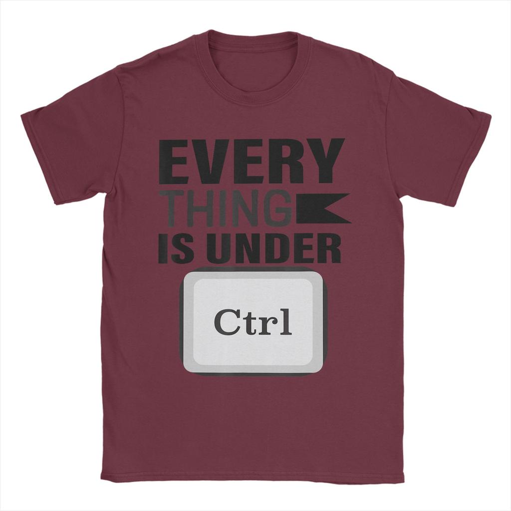 Everything is under control-meme T-Shirt for Unisex Leisure Cotton Tee Shirt Round Neck Short Sleeve T Shirt Big Size Clothing