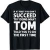 TOM Gift Name Personalized Birthday Funny Christmas Joke T-Shirt
