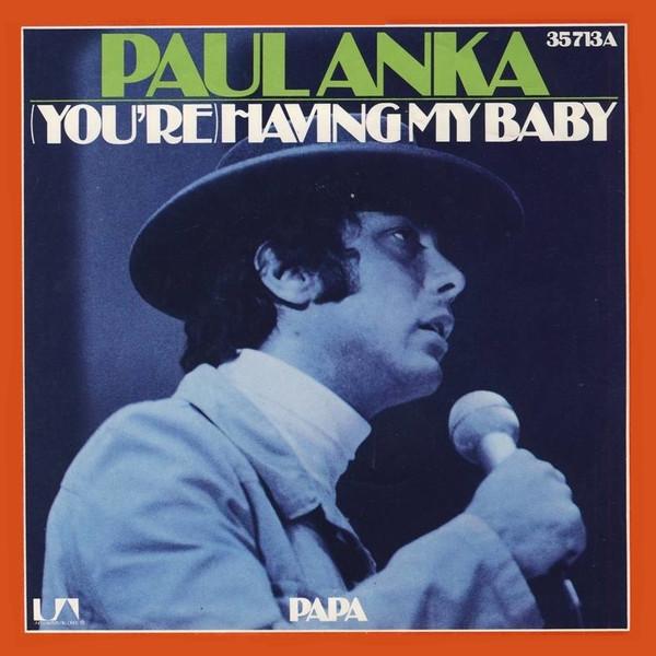 

7inch Record PAUL ANKA Youre Having My Baby UA35713A United Artists 1974 Germany Pop Used
