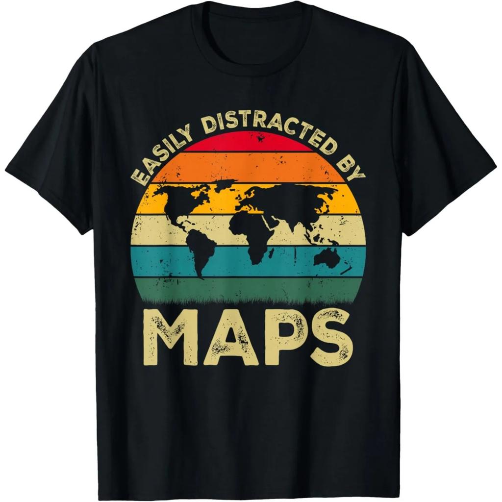 Easily Distracted By Maps Funny Geography Teacher T Shirts Unisex Streetwear Tee Shirt Short Sleeve Unisex Loose Clothing