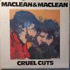 LP Record MACLEAN  MACLEAN  Cruel Cuts LAT1199 ATTIC 1985 Canada Soundtracks  Musicals Used