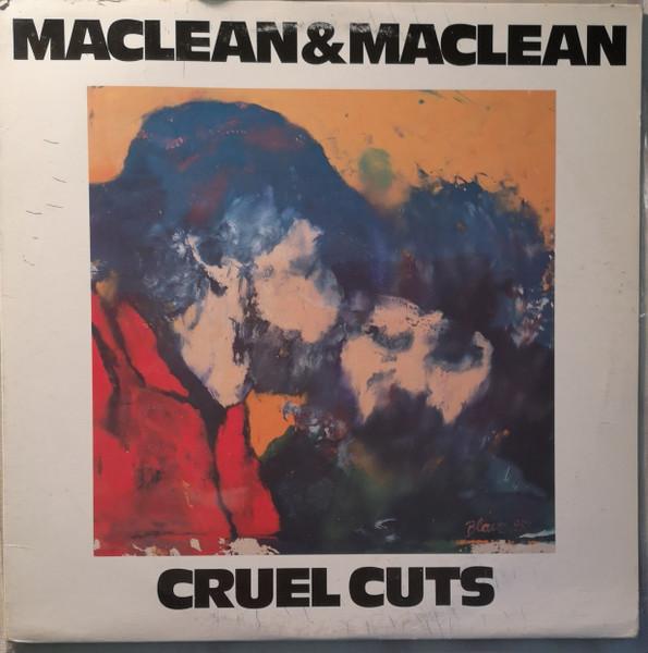Виниловая пластинка MACLEAN MACLEAN Cruel Cuts LAT1199 ATTIC 1985 Канада Саундтреки Мюзиклы Б/у