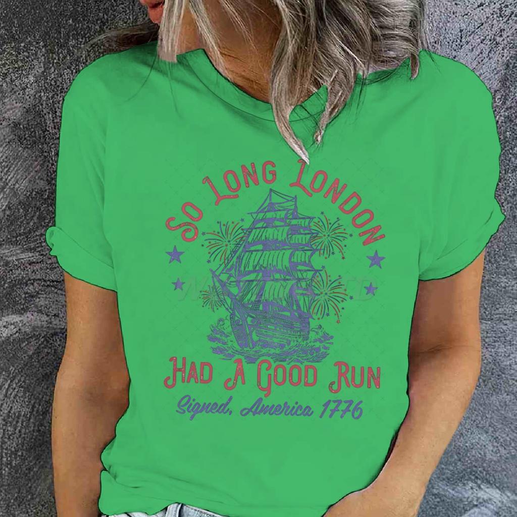 So Long London Had A Good Run Funny 4th Of July Tshirt Idependence Day Gifts Tees Summer Short Sleeve Tops Womens Clothing