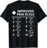 Improved Pain Scale Healthcare Nurse Pain Level Chart Doctor Gift Unisex T-Shirt