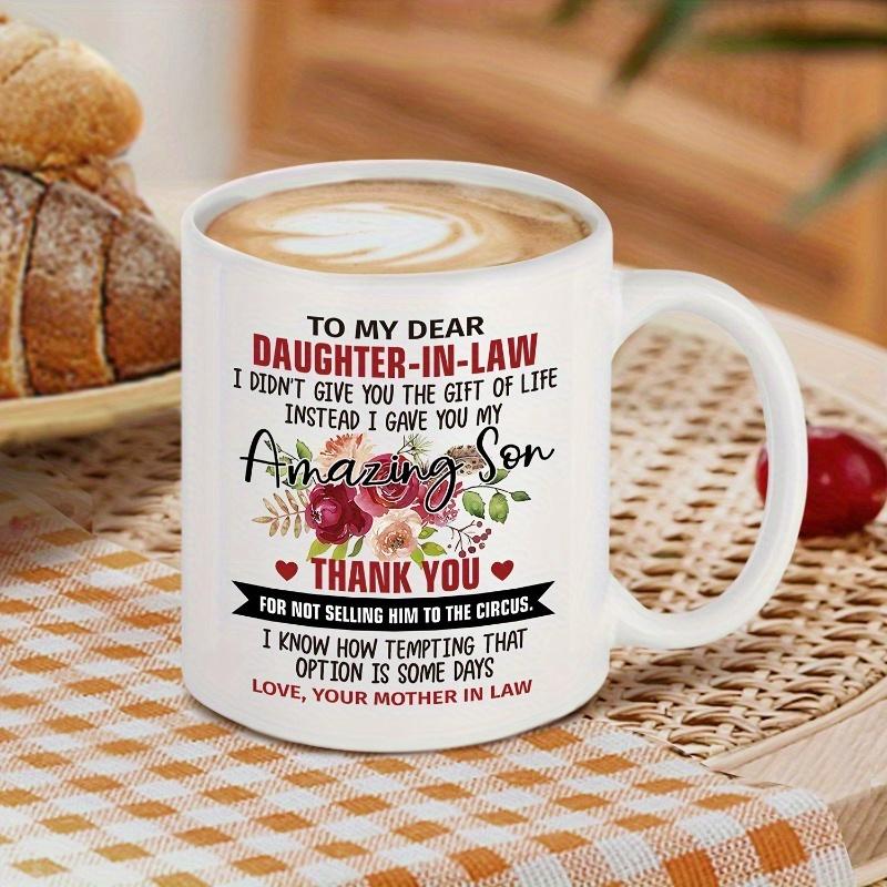1pc, Daughter In Law Gift Coffee Mug, My Amazing Son 11oz For Christmas Birthday Thanksgiving Day