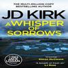 A Whisper of Sorrows by JD Kirk Paperback Book 9781804368206