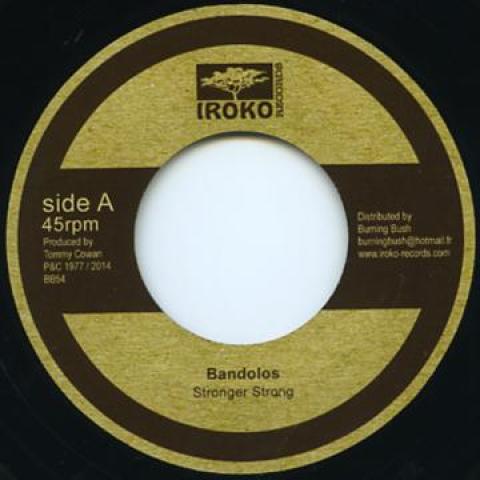 7inch Record BANDOLOS - Stronger Strong / Version BB54 Iroko Records 1977 Europe Reggae, Ska & Dub Used