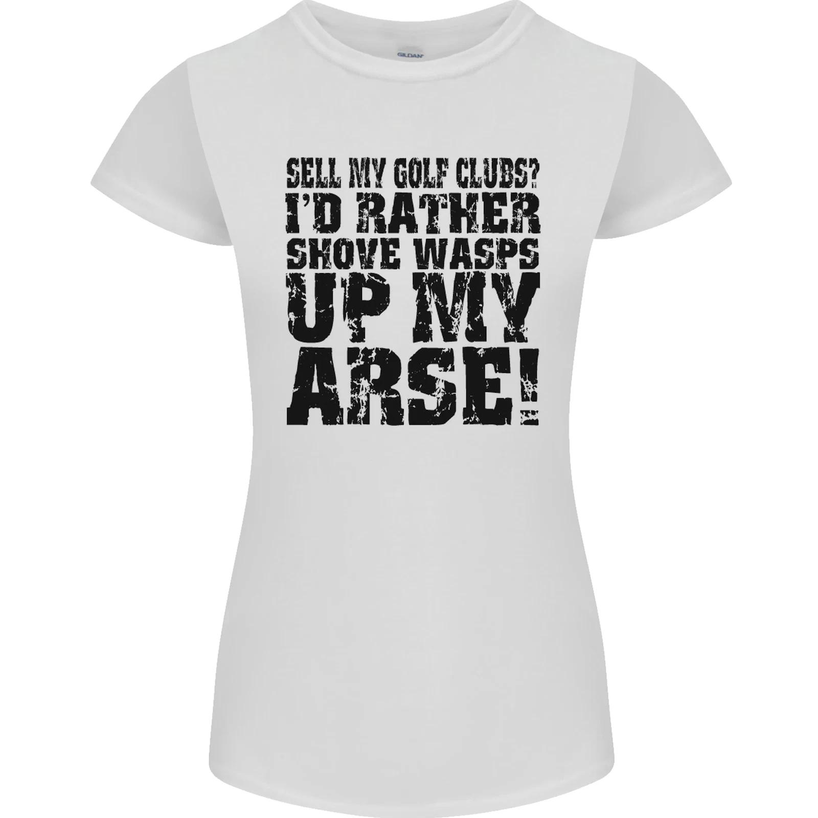 Sell My Golf Clubs? Funny Golfer Golfing Womens Petite Cut T-Shirt S