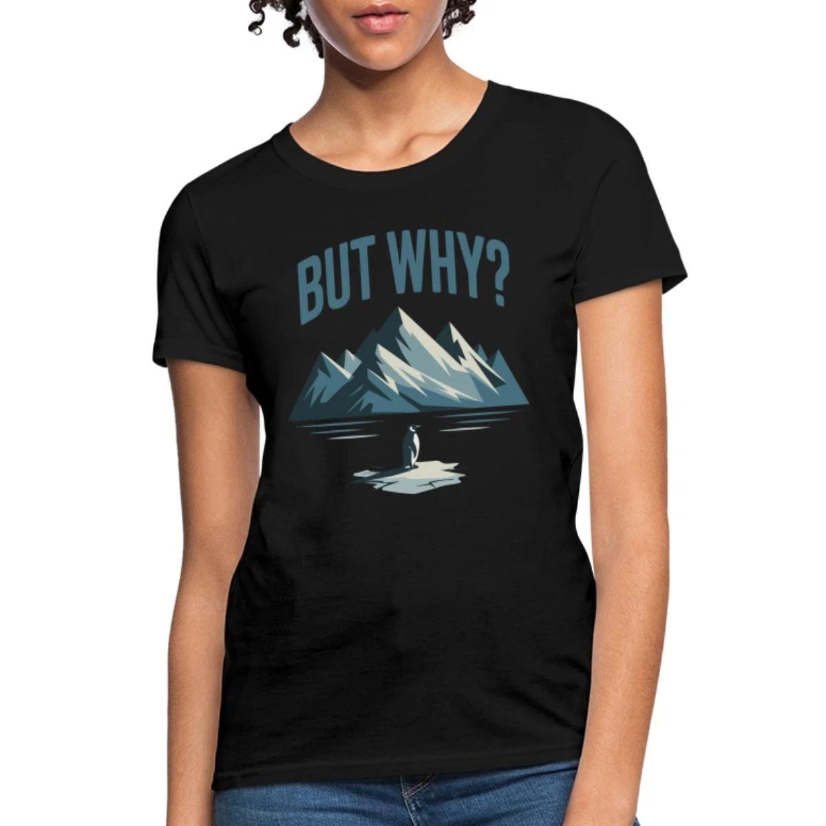 But Why | Nihilist Penguin | Viral Penguin Meme Women s T-Shirt M