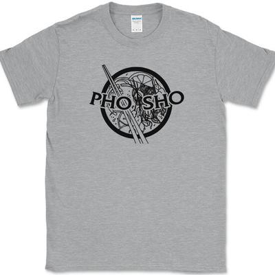Pho Sho T-Shirt Mens Womens Tees Top For Sure Funny Vietnamese Noodle Soup Cuisine Tee