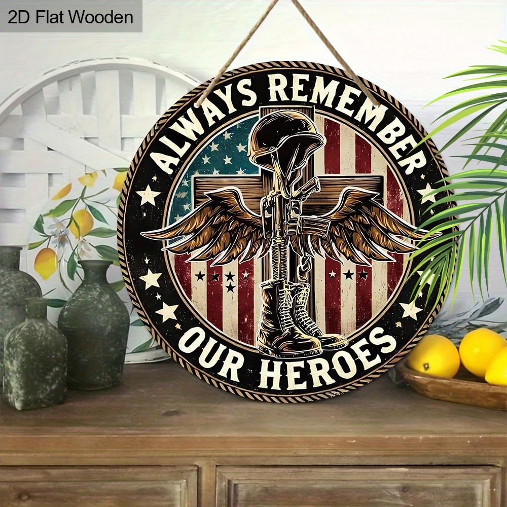 2D Flat, 1PC Memorial Day Wooden Hanging Sign Decorative Sign and Plaque, “Always Remember, Our Heroes”, Rustic Wings Flag Design Wall Art Sign
